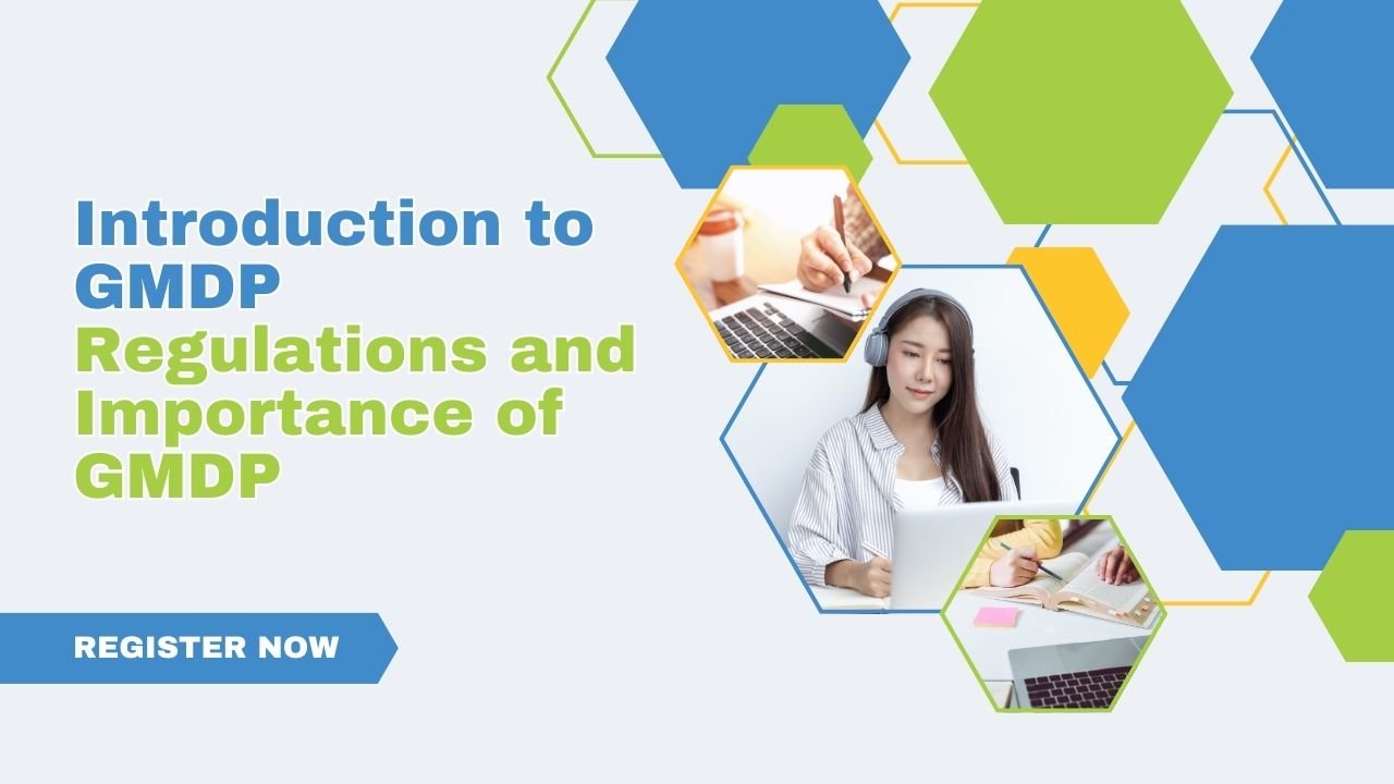 GMDP Regulation and Importance of GMDP