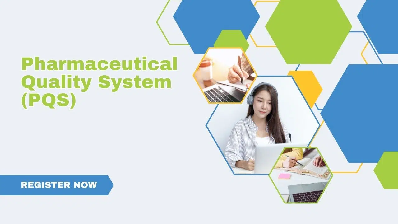 Pharmaceutical Quality System (PQS)